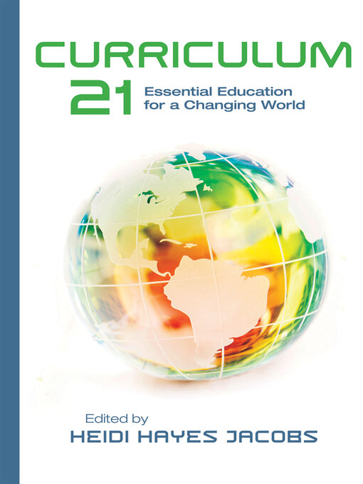 Title details for Curriculum 21 by Heidi Hayes Jacobs - Available